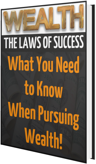 Wealth: The Laws of Success